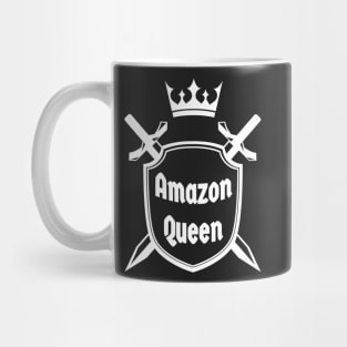 Amazon Queen  - Quote for tall women Mug